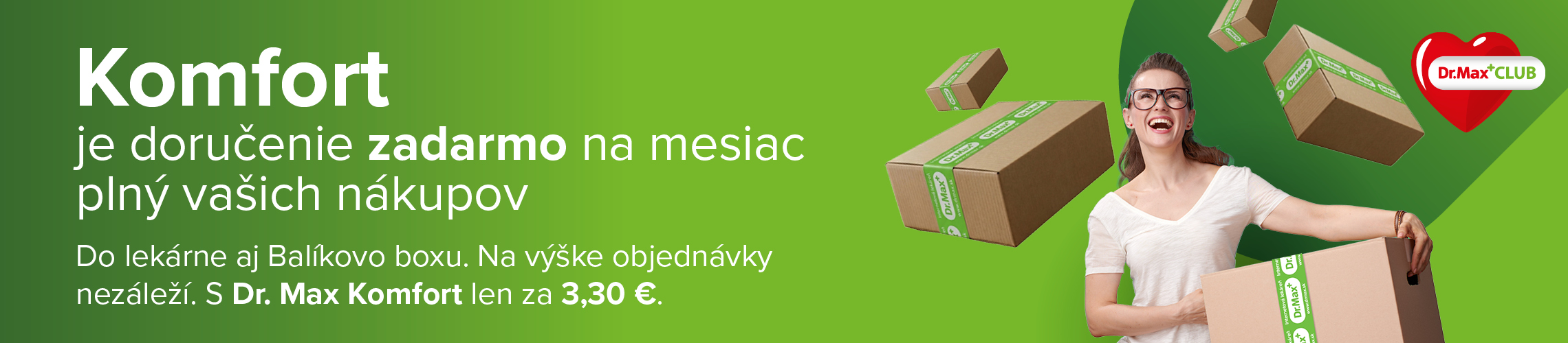 Komfort je doručenie zadarmo na mesiac plný vašich nákupov